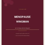 Menopause Wingman Free Guide by Michelle A. Hardwick Menopause Wingman Free Guide by Michelle A. Hardwick
